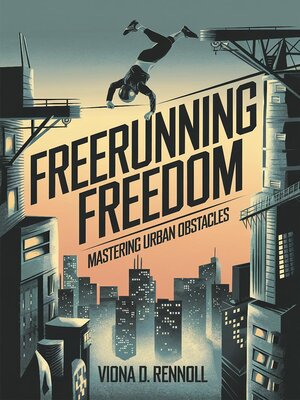 cover image of Freerunning Freedom